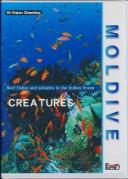 MOLDIVE THE CREATURES インド洋の真珠 モルジブ、クリーチャーズ
